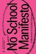 Bild von No School Manifesto: A Movement of Creative Learning