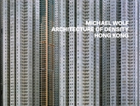 Bild von Michael Wolf Architecture Of Density - Hong Kong