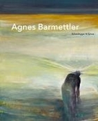 Bild von Agnes Barmettler von Bieder, Patricia (Hrsg.) 