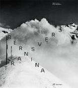 Bild von Bernina transversal von Bernina Glaciers (Hrsg.) 