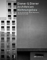 Bild von Diener & Diener Architekten - Wohnungsbau von Aviolat, Alexandre (Hrsg.) 