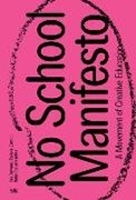 Bild von No School Manifesto von Ouwens, Ilse (Hrsg.) 