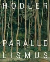 Bild von Hodler // Parallelismus von Madeleine, Laurence (Hrsg.) 