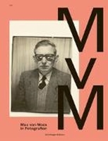 Bild von Max von Moos in Fotografien von Max von Moos-Stiftung (Hrsg.) 