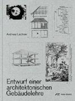 Bild von Entwurf einer architektonischen Gebäudelehre von Lechner, Andreas