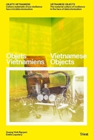 Bild von Objets vietnamiens / Vietnamese objects von Nguyen, Quang Vinh (Hrsg.) 