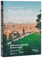 Bild von The World Atlas of Football Stadiums von Gillard, John